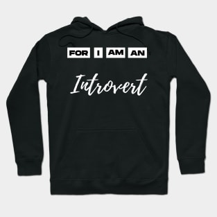 for i am an introvert Hoodie